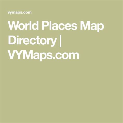 World Places Map Directory .